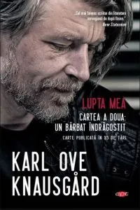 Lupta mea. Un barbat indragostit de Karl Ove Knausgard