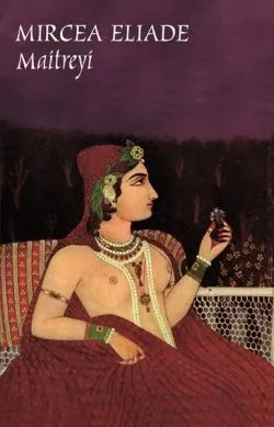Maitreyi de Mircea Eliade