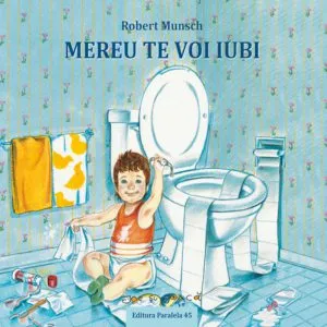 Mereu te voi iubi de Robert Munsch