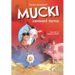 Mucki salveaza ferma de Florian Beckerhoff