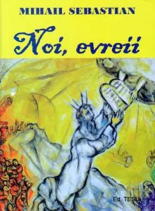 Noi, evreii de Mihail Sebastian
