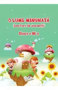 O lume minunata. Lecturi de vacanta