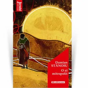 O zi mitropolit - Damian Stanoiu, Editia 2020 de Damian Stanoiu