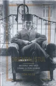 Orientalistul de Tom Reiss