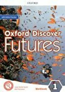 Oxford Discover Futures: Level 1: Workbook with Online Practice