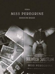 Pachet Miss Peregrine. Volumele I-III