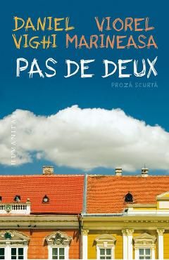 Pas de deux. Proza scurta