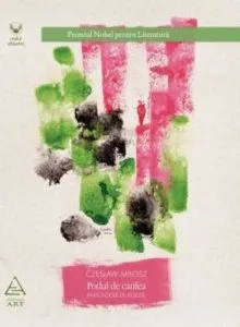 Podul de catifea. Antologie de poezie de Czeslaw Milosz
