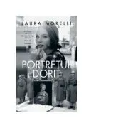 Portretul dorit. O poveste despre al Doilea Razboi Mondial si Italia lui da Vinci de Laura Morelli