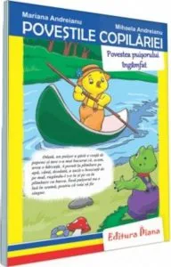 Povestea puisorului ingamfat - Povestile Copilariei de Mariana Andreianu