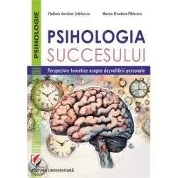 Psihologia succesului. Perspective teoretice asupra dezvoltarii personale de Vladimir Aurelian Enachescu