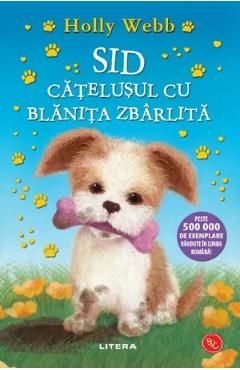 Sid, catelusul cu blanita zbarlita. Povesti cu animale