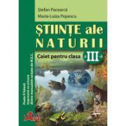 Stiinte ale naturii-Caiet pentru clasa a 3-a