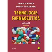 Tehnologie farmaceutica, volumul 3. Editia a 2-a