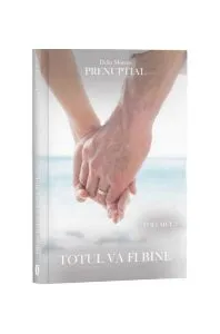Totul va fi bine. Prenupțial, Vol. 3 de Delia Moretti