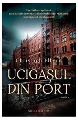 Ucigașul din port de Christoph Elbern