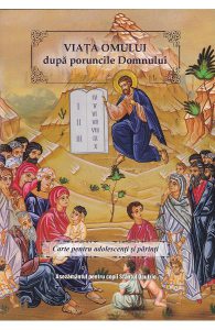 Viata omului dupa poruncile Domnului