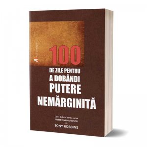 100 de zile pentru a dobandi putere nemarginita
