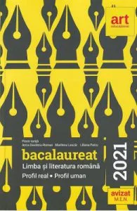 Bac 2021 Limba si literatura romana. Profil real, profil uman de Florin Ionita