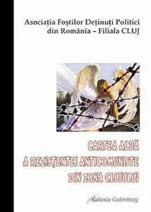 Cartea alba a rezistentei anticomuniste de Virgil Bulat