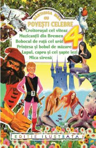Carticica mea cu  povesti celebre 4 - editie ilustrata