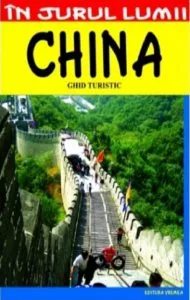 China - Ghid turistic de Lena Calinoiu