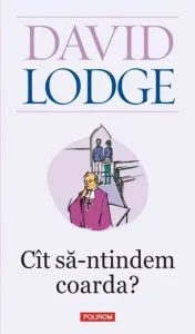 Cit sa-ntindem coarda? de David Lodge