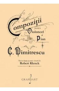 Compozitii pentru violoncel si pian de C. Dimitrescu