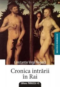 Cronica intrarii in Rai de Constantin Virgil Negoita