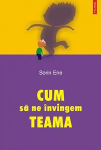 Cum sa ne invingem teama