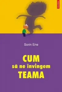 Cum sa ne invingem teama