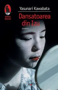 Dansatoarea din Izu de Yasunari Kawabata