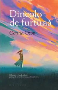 Dincolo de furtuna de Corina Ozon