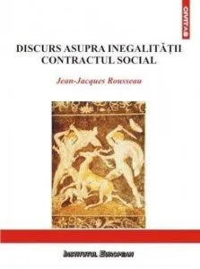 Discurs asupra inegalitatii. Contractul social