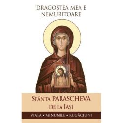 Dragostea mea e nemuritoare. Viata, minunile, rugaciuni