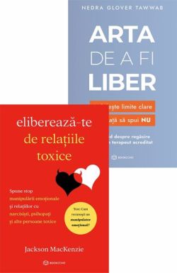Elibereaza-te de relatiile toxice   Arta de a fi liber