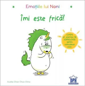 Emoțiile lui Noni - Îmi este frică de Aurelie Chien Chow Chine