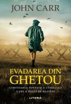 Evadarea din ghetou de John Carr