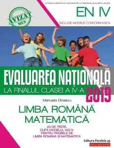 Evaluarea Națională 2019 la finalul clasei a IV-a. Limba română. Matematică de Manuela Dinescu