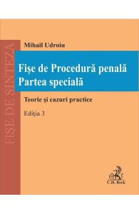 Fise de Procedura penala. Partea speciala Ed.3
