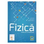 Fizica. Clasele 9-10. Exercitii si probleme