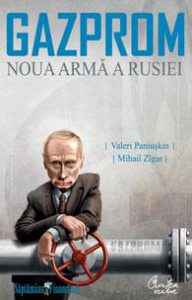 GAZPROM - Noua arma a Rusiei