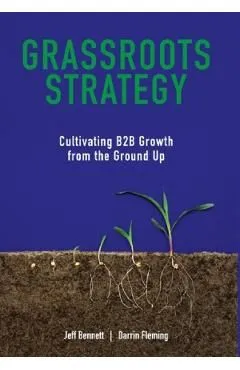 Grassroots Strategy de Jeff W Bennett