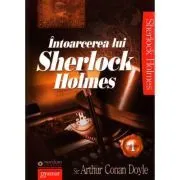 Intoarcerea lui Sherlock Holmes volumul 1 de Arthur Conan Doyle