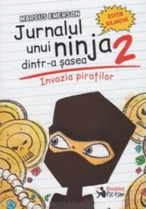 Jurnalul unui Ninja, partea a 2 a - Invazia Piratilor-editie bilingva romana - engleza de Marcus Emerson