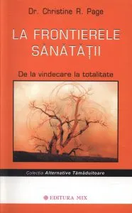 La frontierele sanatatii. De la vindecare la totalitate