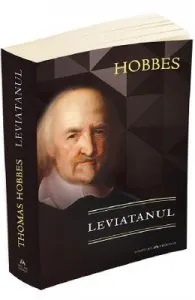 Leviatanul sau materia, forma si puterea unei comunitati eclesiastice si civile de Thomas Hobbes