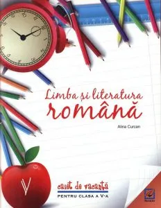 Limba si literatura romana. Caiet de vacanta pentru clasa a-V-a