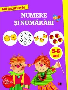 Mă joc și învăț. Numere și numărări. 5-6 ani