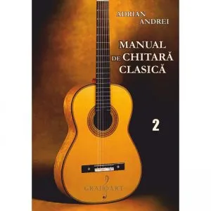 Manual de chitara clasica. Vol. II de Adrian Andrei